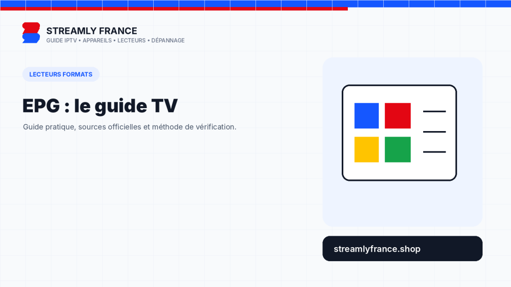 EPG IPTV : guide TV, identifiants de chaînes et décalage horaire