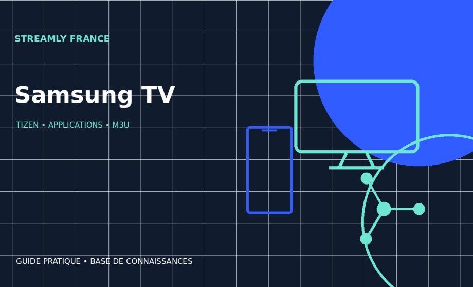 Installer un lecteur IPTV sur Samsung TV : méthode et compatibilité